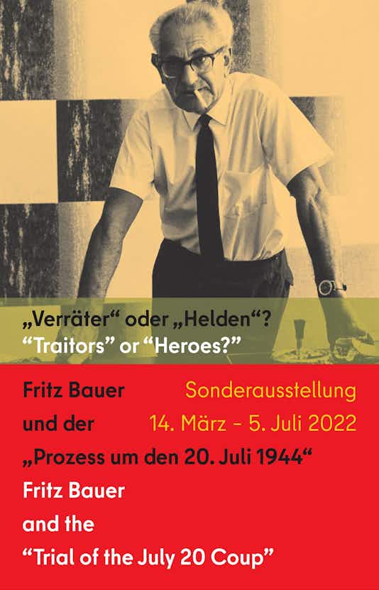 Verräter“ oder „Helden“? Fritz Bauer und der „Prozess um den 20. Juli 1944“